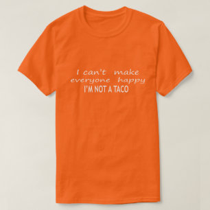 T-shirt Je Ne Peux Pas Rendre Tout Le Monde Heureux Je Ne 