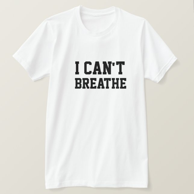T-SHIRT JE NE PEUX PAS RESPIRER (Design devant)
