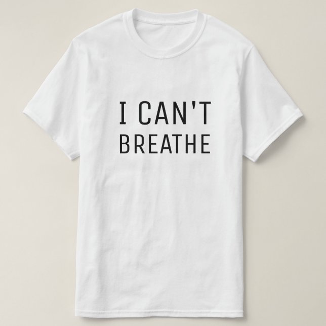 T-SHIRT JE NE PEUX PAS RESPIRER (Design devant)
