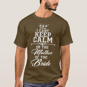 T-shirt Je ne peux pas rester calme, je suis la mère de la