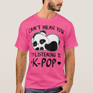 T-shirt Je Ne Peux Pas T'Entendre J'Écoute Kpop Merch K-Po