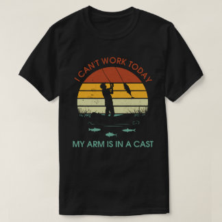 T-shirt Je ne peux pas travailler aujourd'hui, mon bras es