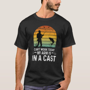 T-shirt Je ne peux pas travailler aujourd'hui mon bras est