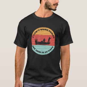 T-shirt Je Ne Peux Pas Travailler Aujourd'Hui Mon Bras Est