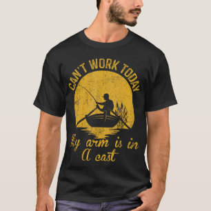 T-shirt Je ne peux pas travailler aujourd'hui Mon bras est