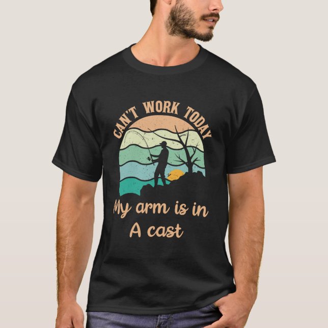 T-shirt Je ne peux pas travailler aujourd'hui Mon bras est (Devant)