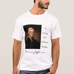 T-shirt Je ne peux pas vivre sans livres