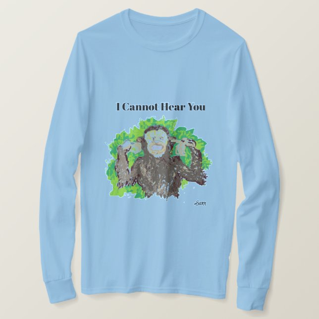 T-Shirt : Je Ne Peux Pas Vous Entendre (Design devant)