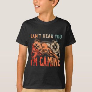 T-shirt Je ne peux pas vous entendre Im Gaming Shirt Drôle