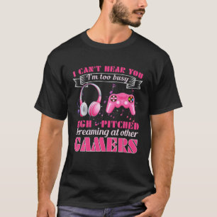 T-shirt Je ne peux pas vous entendre Je suis trop occupé