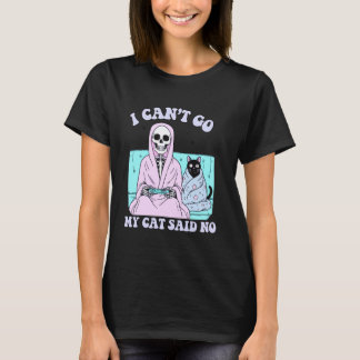 T-shirt Je ne peux pas y aller Mon chat a dit non Drôle d'