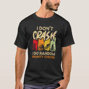 T-shirt Je ne plante pas, je fais des vérifications aléato