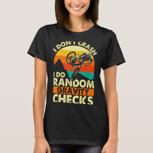 T-shirt Je ne plante pas Je fais des vérifications aléatoi