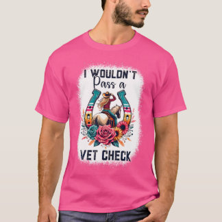 T-shirt Je Ne Pouvais Pas Passer Un Vet Check Drôle Cheval