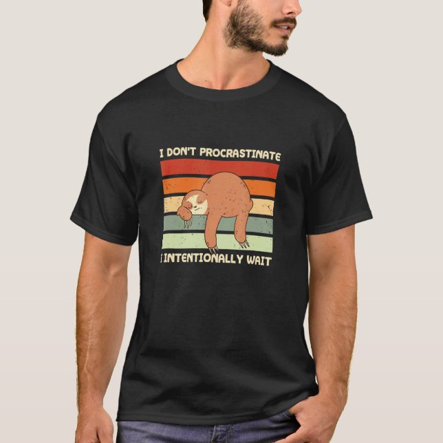 T-shirt Je ne Procrastine pas Sloth Sarcastic Sloth Sarcas (Devant)