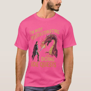 T-shirt Je ne proteste pas Je fais des quêtes latérales -