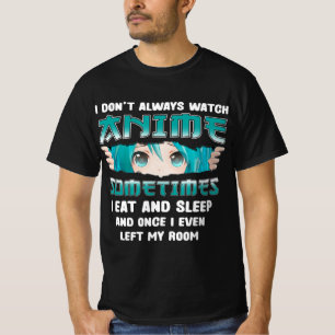 T-shirt Je ne regarde pas toujours Anime Fun Kawaii Japona
