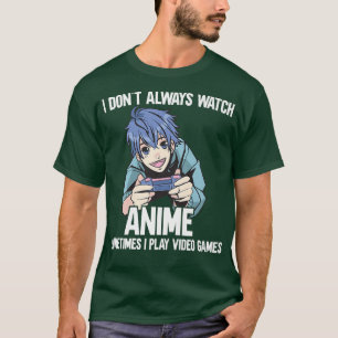 T-shirt Je ne regarde pas toujours des anime parfois je jo