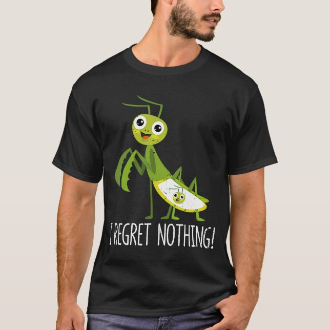 T-shirt Je Ne Regrette Rien De Prier Mantis Insect Valenti (Devant)