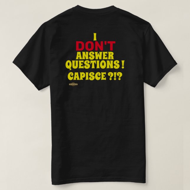 T-shirt "JE NE RÉPONDS PAS AUX QUESTIONS" (Design dos)