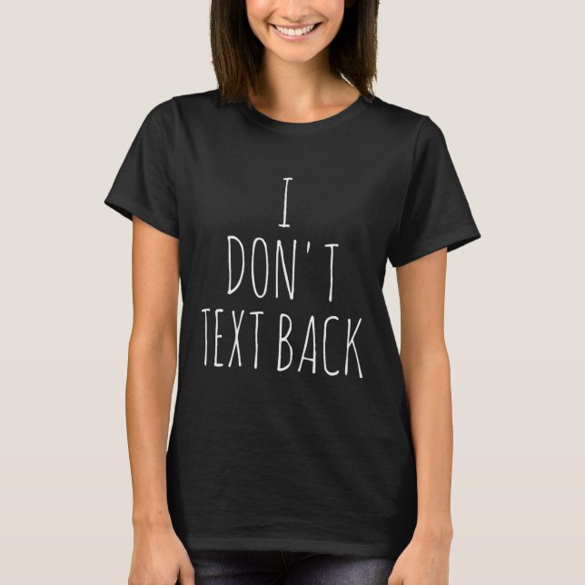 T-shirt Je ne réponds pas par SMS  (Devant)