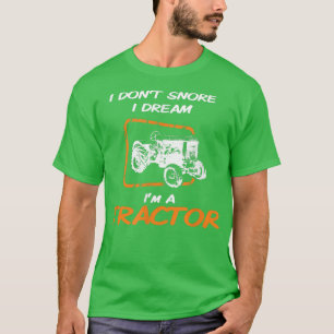 T-shirt Je ne ronfle pas Je rêve d'être un faiseur de trac