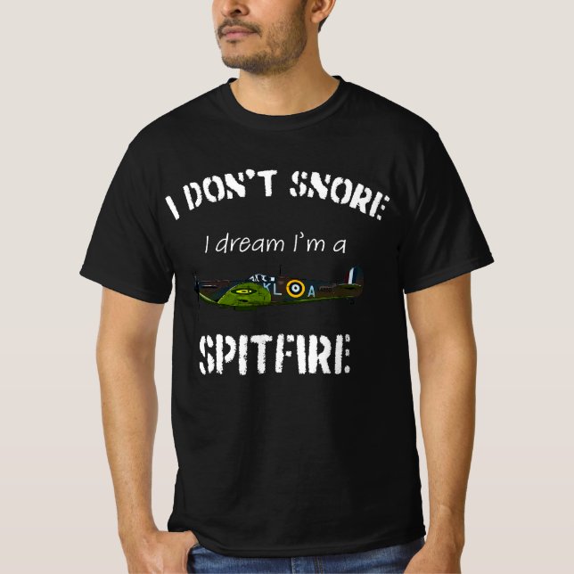 T-shirt Je ne ronfle pas Je rêve d'être un Spitfire (Devant)