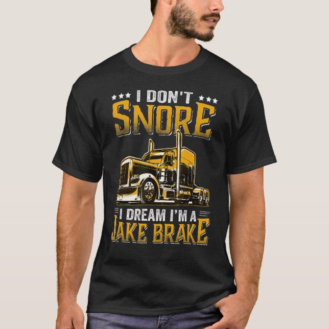 T-shirt Je ne ronfle pas Je rêve Je suis un camion de frei (Devant)
