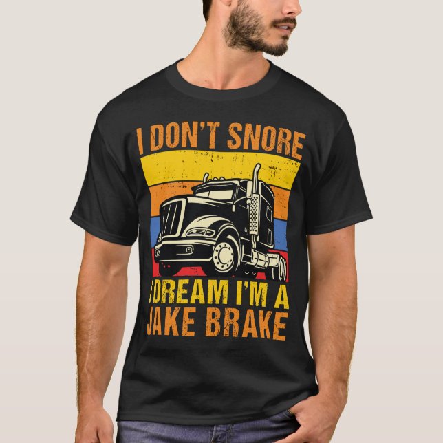 T-shirt Je ne ronfle pas Je rêve Je suis un camion de frei (Devant)
