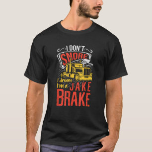 T-shirt Je ne ronfle pas Je rêve Je suis un Jake Brake Fun