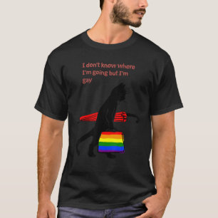 T-shirt Je ne sais pas où je vais, mais je suis Gay Black 