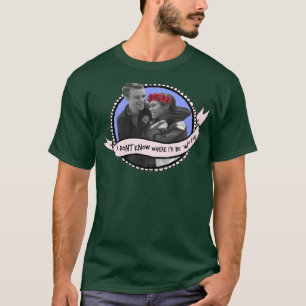 T-shirt Je ne sais pas où vous êtes, Dawsey Chicago Fire