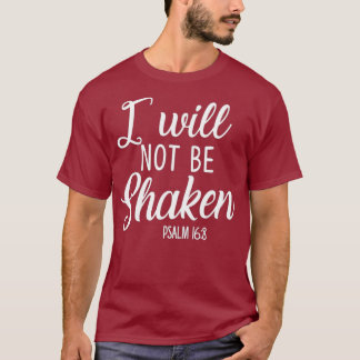 T-shirt Je Ne Serai Pas Ébranlé Psaume Bible Verse Confian