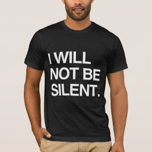 T-SHIRT JE NE SERAI PAS SILENCIEUX