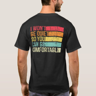 T-shirt Je ne serai pas silencieux pour que vous soyez à l