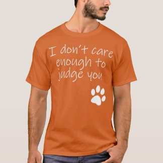 T-shirt Je Ne Suffis Pas Pour Vous Juger Typographie Texte