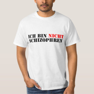 T-shirt « Je ne suis de manière schizophrène pas non