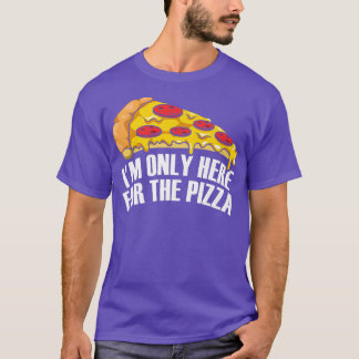 T-shirt Je ne suis ici que pour la Pizza Premium 5021690
