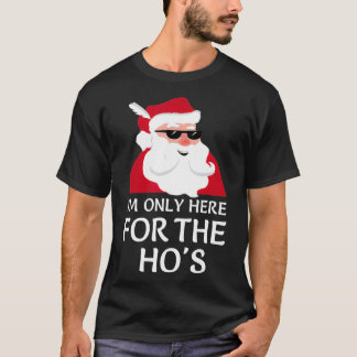 T-shirt Je Ne Suis Ici Que Pour Le Père Noël Hos Noël Jo