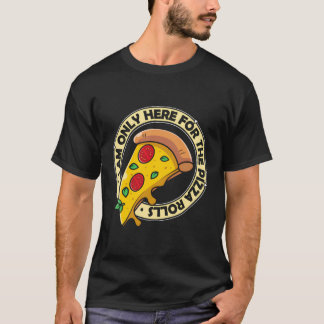 T-shirt Je Ne Suis Ici Que Pour Le Pizza Rolls Pizza Lover
