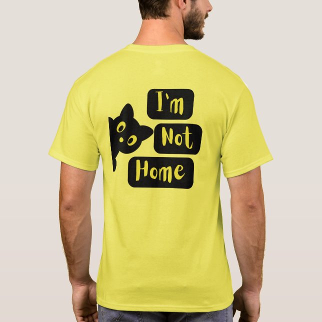 T-shirt Je ne suis pas à la maison (Dos)