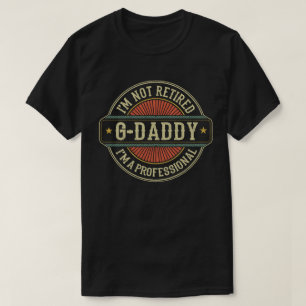 T-shirt Je ne suis pas à la retraite Je suis Professional