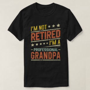 T-shirt Je ne suis pas à la retraite Je suis un grand-père