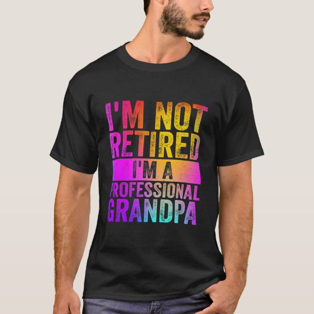 T-shirt Je ne suis pas à la retraite Je suis un grand-père (Devant)