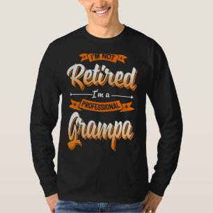 T-shirt Je ne suis pas à la retraite Je suis un grand père