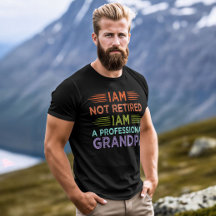 Je ne suis pas à la retraite Je suis un grand-père