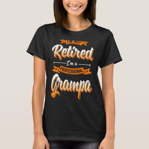 T-shirt Je ne suis pas à la retraite Je suis un grand père