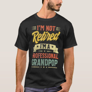 T-shirt Je ne suis pas à la retraite Je suis un grand-père