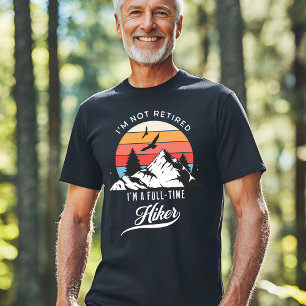T-shirt Je ne suis pas à la retraite - Je suis un randonne