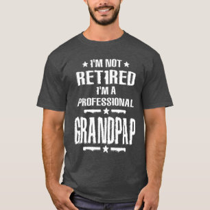 T-shirt Je ne suis pas à la retraite Je suis un Vintag pro